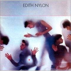 Edith Nylon : Edith Nylon